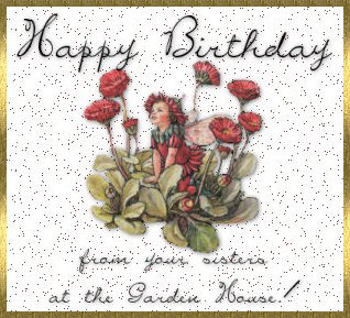 Happy Birthday from your sisters at the Garden House!